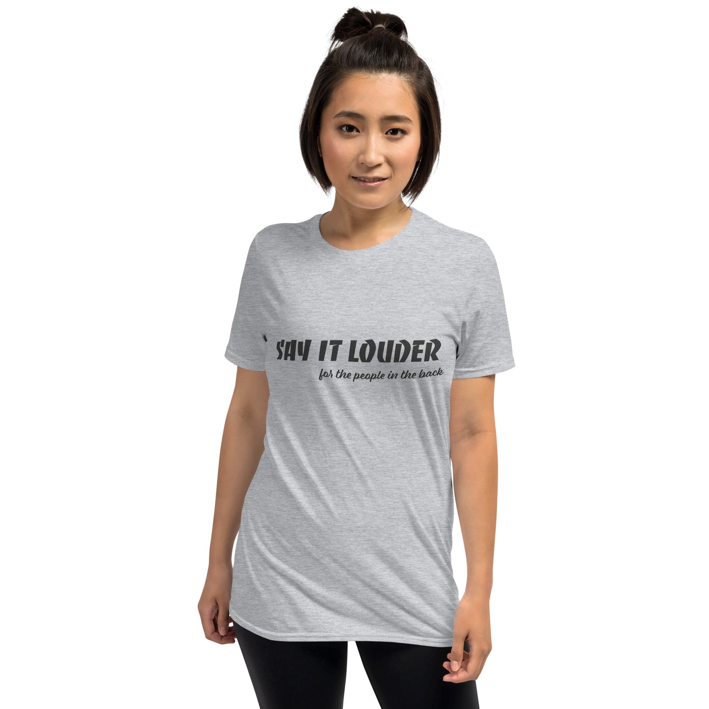 Say It Louder Short-Sleeve Unisex T-Shirt