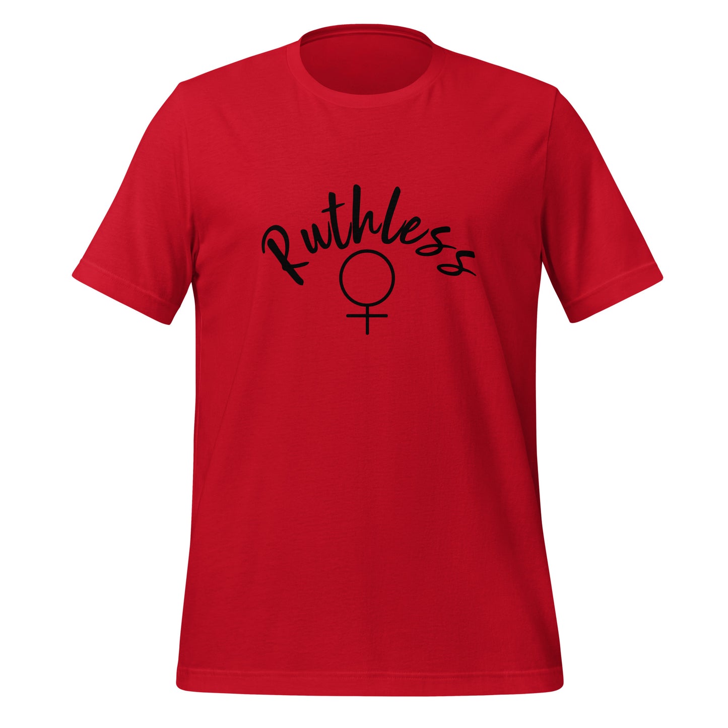 Ruthless Unisex t-shirt